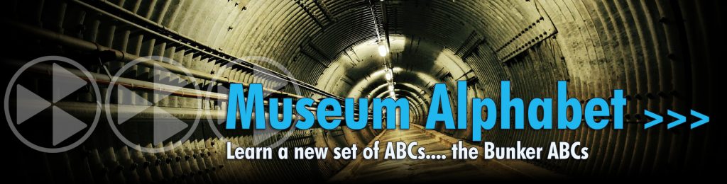 Museum Alphabet, Bunker Style