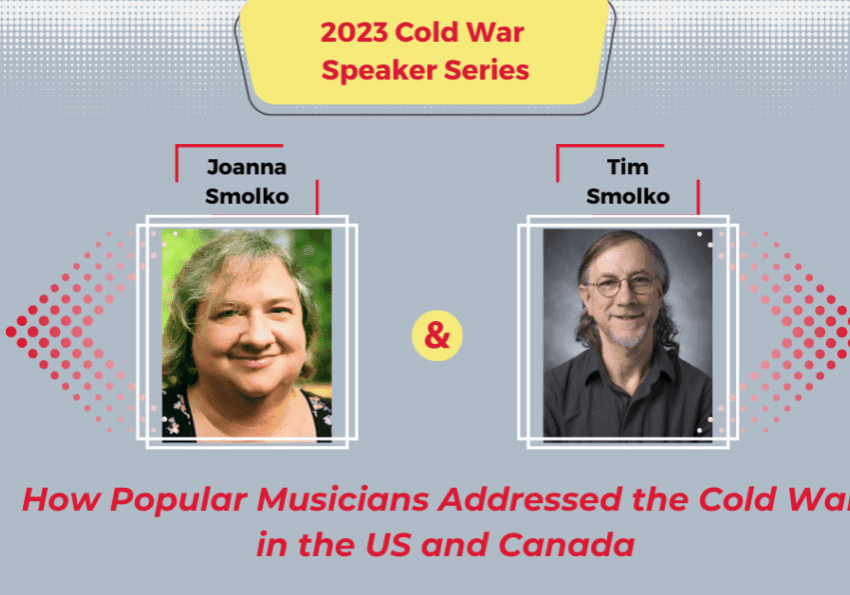 Promotional flyer for the 2023 Cold War Speaker Series featuring Joanna and Tim Smolko.